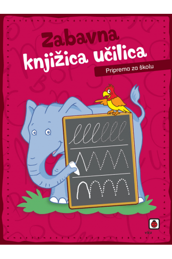 Zabavna knjižica učilica - Priprema za školu - naslovnica