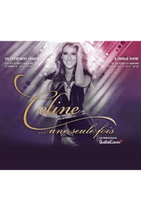 Une Seule Fois -Live 2013 ,Quebec City