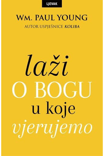 Laži o Bogu u koje vjerujemo - naslovnica