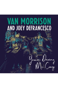 Van Morrison, Joey DeFrancesco - You're Driving Me Crazy LP - omot