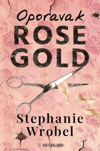 Oporavak Rose Gold - naslovnica