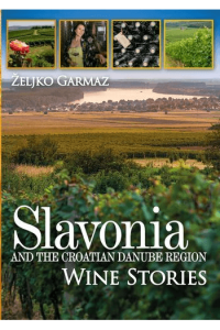 Wine stories Slavonia and Croatian Danube region - naslovnica