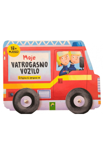 Moje vatrogasno vozilo – čitajmo i igrajmo se (Slikovnica) - naslovnica
