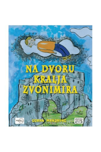 Na dvoru kralja Zvonimira (Slikovnica) - naslovnica