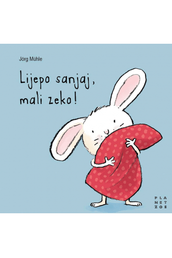 Lijepo sanjaj, mali zeko (Slikovnica) - naslovnica
