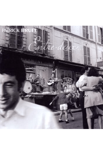 Bruel, Patrick - Entre Deux CD - omot