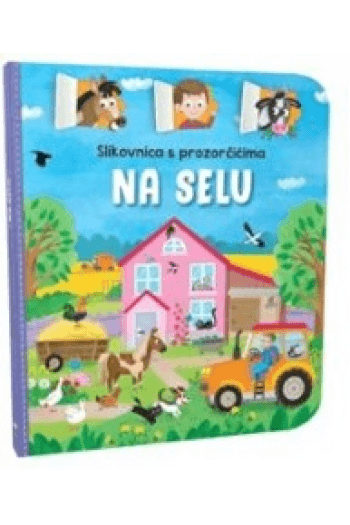Slikovnica s prozorčićima - Na selu - naslovnica