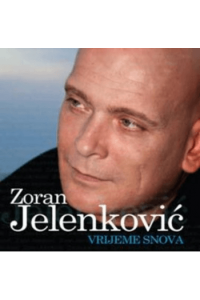 ZORAN JELENKOVIĆ - Vrijeme snova CD - omot