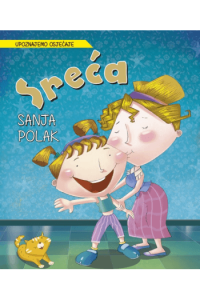 Upoznajmo Osjećaje : Sreća