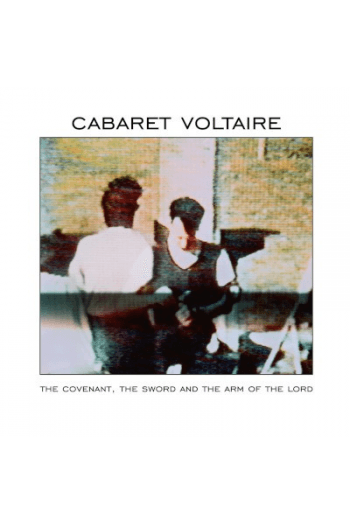 Cabaret Voltaire - Covenant Sword & Arm (White Vinyl) LP - omot