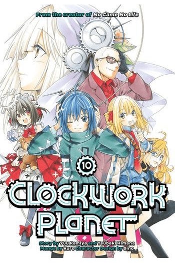 Clockwork Planet, Vol. 10 (Manga) - naslovnica