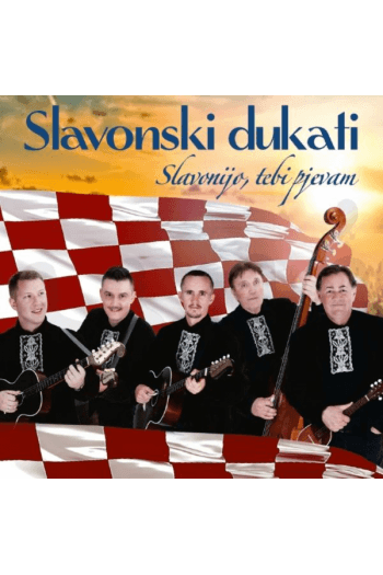 Slavonski Dukati - Slavonijo, tebi pjevam CD - omot