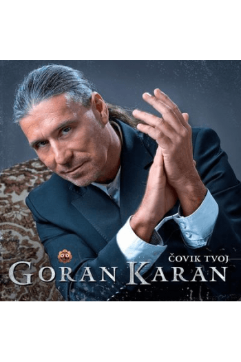 Karan, Goran - Čovik tvoj CD - omot