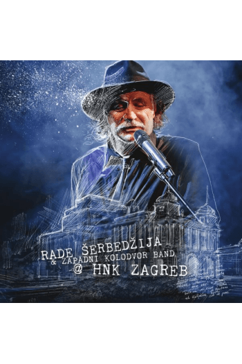 Rade Šerbedžija i Zapadni kolodvor - HNK Zagreb CD - omot