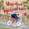 Moj djed bježi od kuće (Slikovnica) - naslovnica