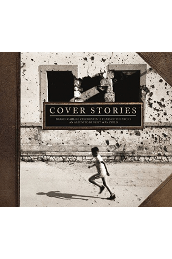 Carlile, Brandi /Various - Cover Stories -celebrates 10years of The Story CD - omot