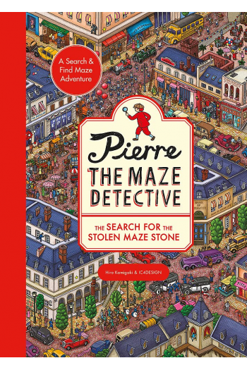 Pierre The Maze Detective: The Search For The Stolen Maze Stone (Slikovnica) - naslovnica