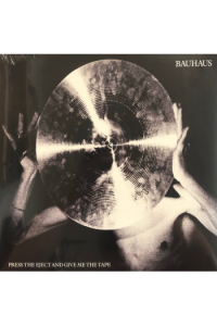 Bauhaus - Press The Eject And Give Me The Tape (Remastered edition) LP - omot