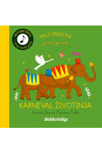 Mali Orkestar Priča Priču - Karneval Životinja (Slikovnica) - naslovnica