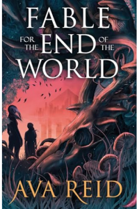 Fable For the End of the World
