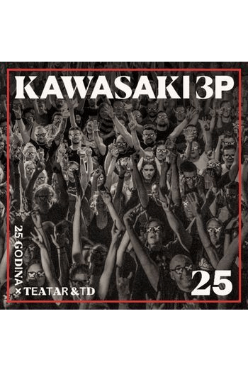 Kawasaki 3P - 25 Godina x Teatar &TD CD + DVD - omot