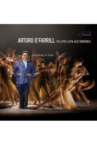 Arturo O Farrill - Dreaming In Lions CD - omot