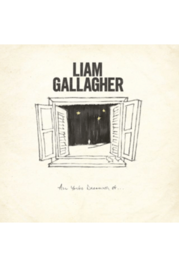 Liam Gallagher - All YouRe Dreaming Of Single Liam Gallagher LP - omot