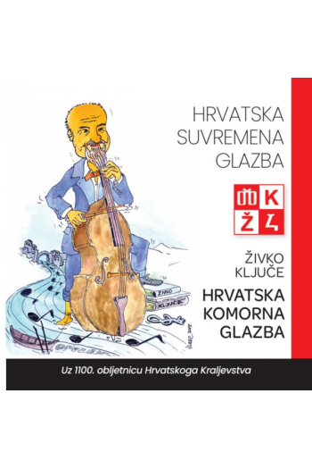 Živko Ključe - Hrvatska Komorna glazba CD - omot