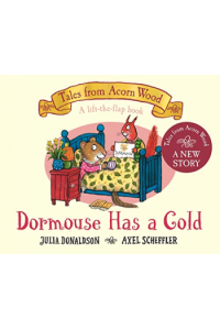 Tales from Acorn Wood: Dormouse Has a Cold (Slikovnica) - naslovnica