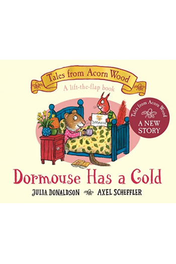 Tales from Acorn Wood: Dormouse Has a Cold (Slikovnica) - naslovnica