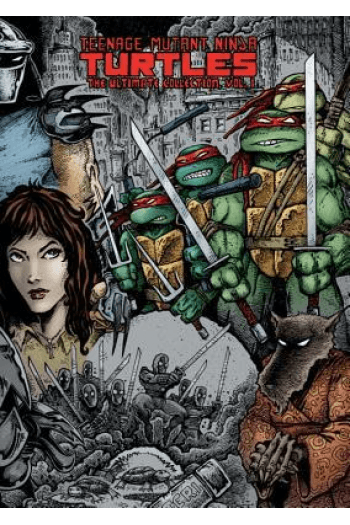 Teenage Mutant Ninja Turtles: The Ultimate Collection, Vol. 1 (Strip) - naslovnica