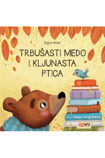 Trbušasti medo i kljunasta ptica (Slikovnica) - naslovnica