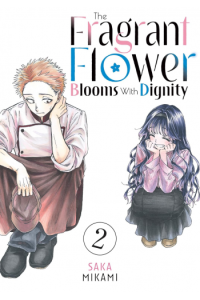 The Fragrant Flower Blooms With Dignity, Volume 2 (Manga) - naslovnica