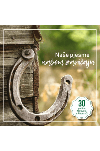 Razni izvođači - Naše pjesme našem zavičaju CD - omot