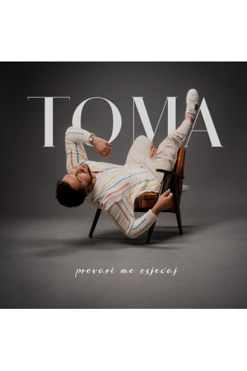 Toma – Prevari me osjećaj (CD) glazbeno izdanje