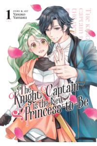Knight Captain Is The New Princess-To-Be Vol. 1 (Manga) - naslovnica