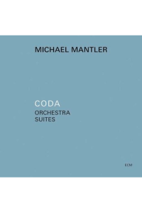 Michael Mantler - Coda - Orchestra Suites CD - omot