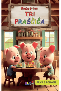 Tri praščića - priča s poukom (Slikovnica) - naslovnica