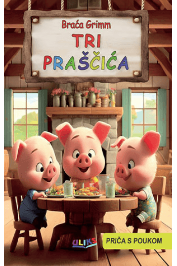 Tri praščića - priča s poukom (Slikovnica) - naslovnica