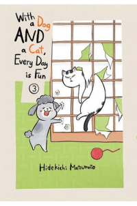 With a Dog AND a Cat, Every Day is Fun, Vol. 03 (Manga) - naslovnica