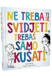 Ne treba ti se svidjeti, trebaš samo kušati (Slikovnica) - naslovnica