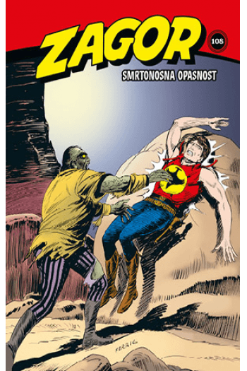 Zagor kolor 108: Smrtonosna opasnost (Strip) - naslovnica