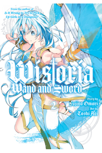 Wistoria: Wand And Sword, Volume 2 (Manga) - naslovnica