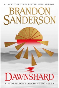 Dawnshard: A Stormlight Archive Novella #3.5