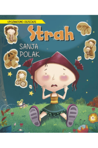 Upoznajmo Osjećaje : Strah