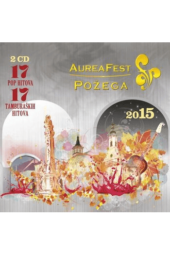 RAZNI IZVOĐAČI - Aurea fest Požega 2015 CD - omot