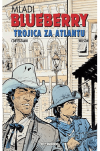 Mladi Blueberry 8: Trojica Za Atlantu (Strip) - naslovnica
