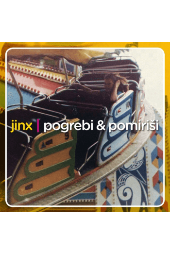 Jinx - Pogrebi & pomiriši LP - omot