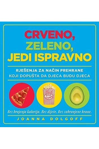 Crveno, zeleno, jedi ispravno - kuharica za djecu - naslovnica
