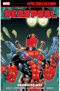 Deadpool Epic Collection, Vol. 3: Drowning Man (Strip) - naslovnica